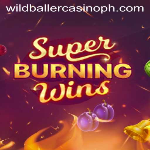 SuperBurningWins: A Deep Dive into the Game at Wild Baller Casino